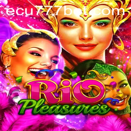 Descubra a Fascinante Experiência de Jogo com RioPleasures e Ecu777.com